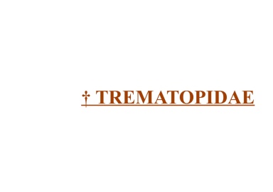 † Trematopidae